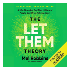 The Let Them Theory: A Life-Changing Tool That Millions of People Can’t Stop Talking About Audible Audiobook – Unabridged